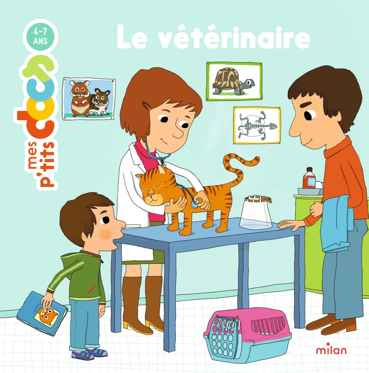 Mes P'tits Docs: Le Veterinaire