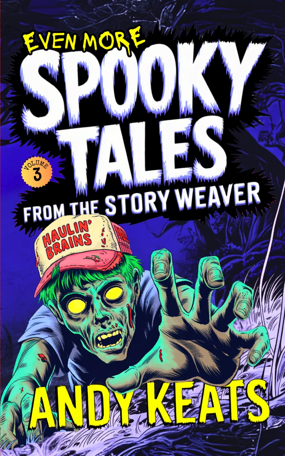 Even More Spooky Tales from the Story Weaver: Strange Stories for Brave Kids 9-12