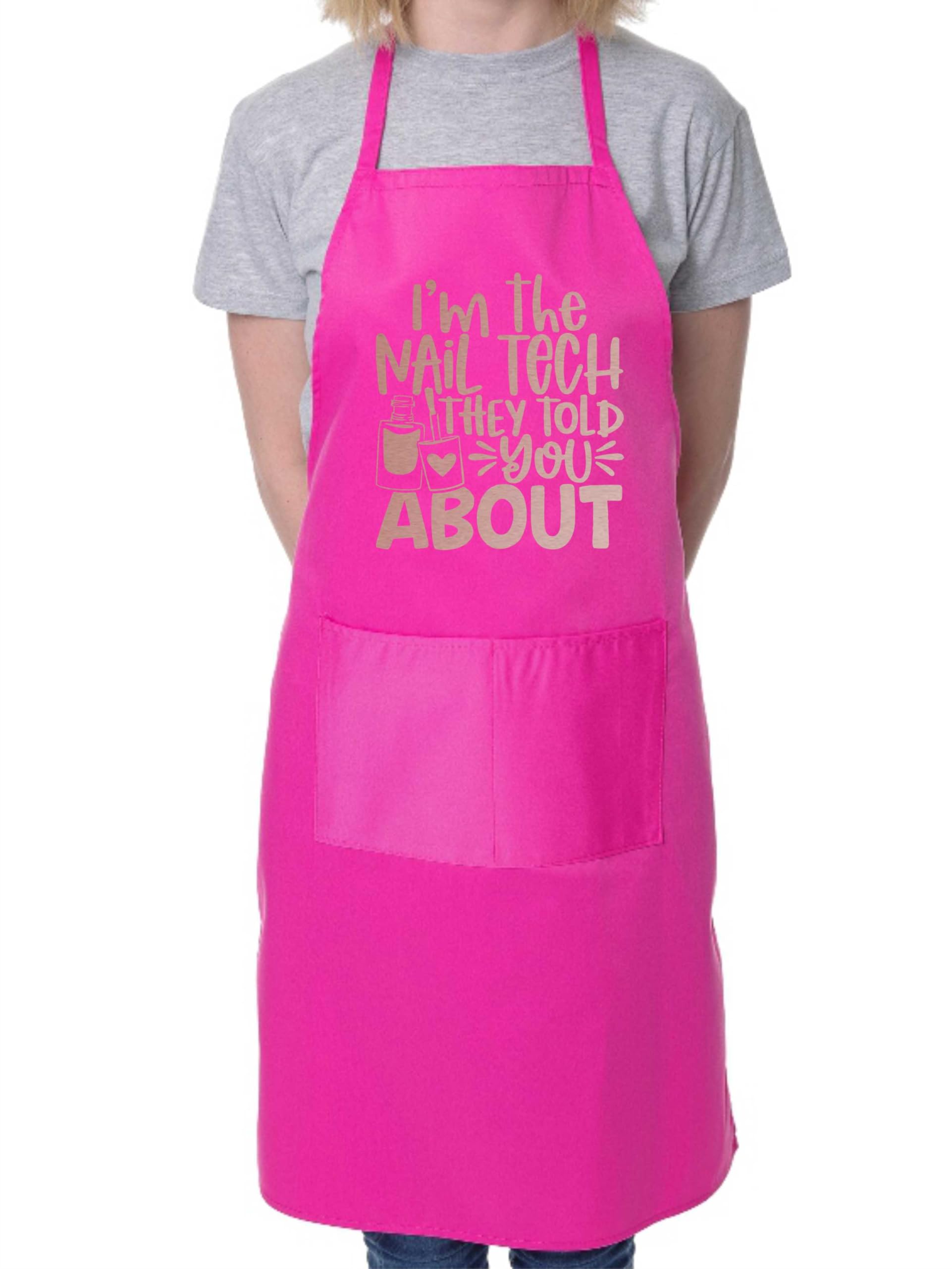 Print4U Apron I'm Nail Tech Told You About Nail Salon Technician Beauty Gift Pink