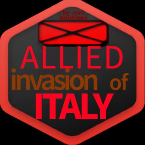 Allied Invasion of Italy 1943-1945