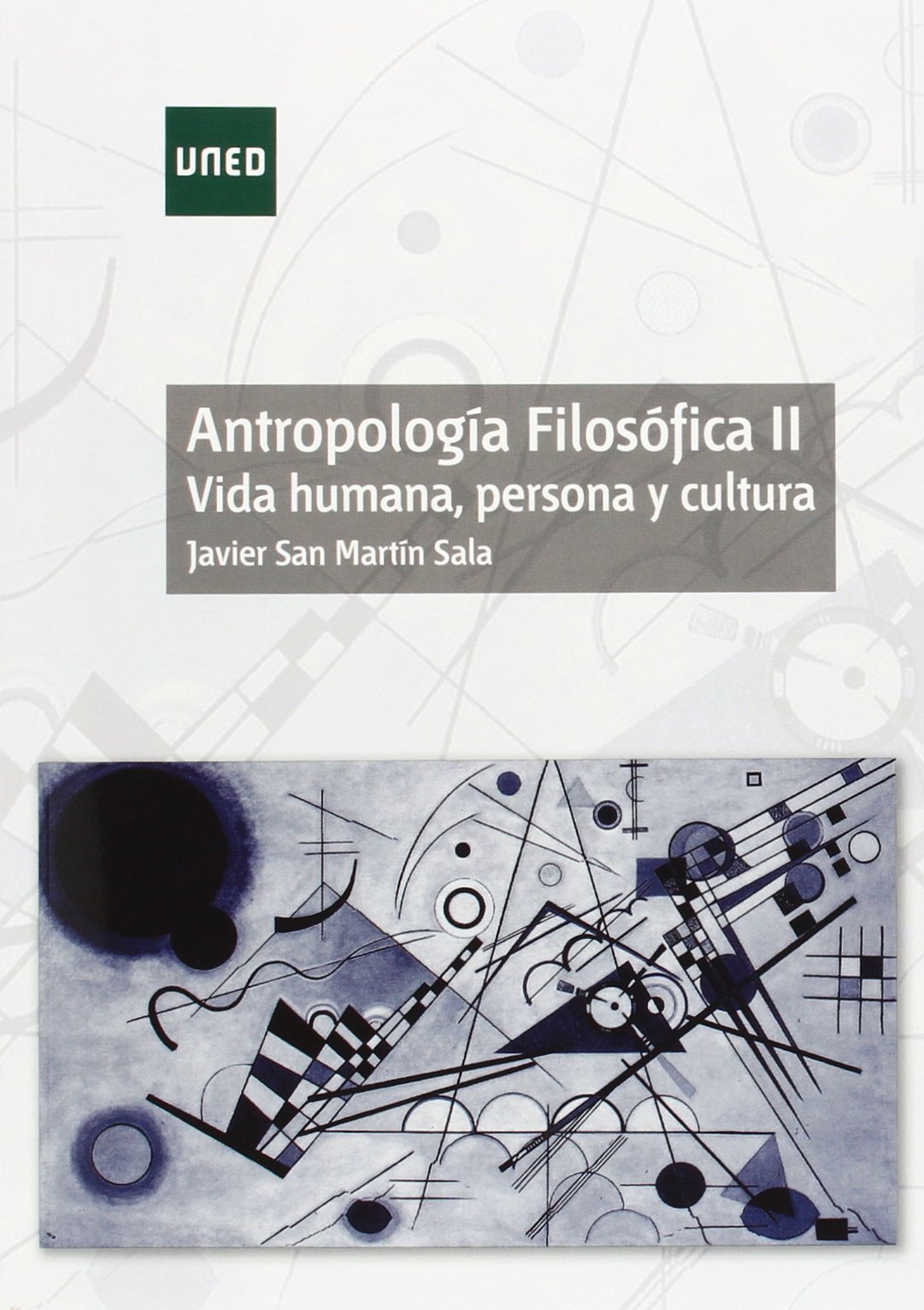 Antropología filosófica II. Vida humana, persona y cultura (GRADO)