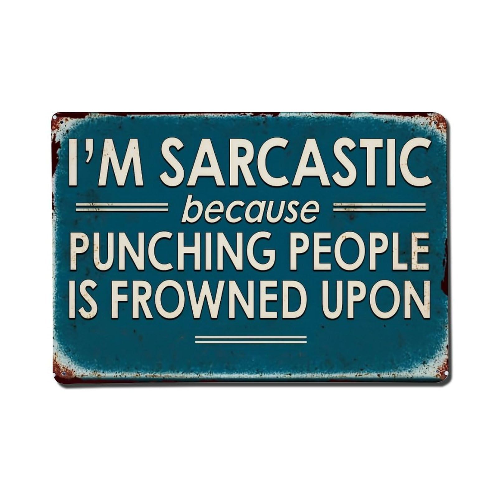 Bliveurn Vintage I Am Sarcastic Because Punching Retro Metal Tin Sign, Metal Poster For Home, Gaming Room, Studio Workshop,Bar,Garage Wall Art Decor 8X12 Inch