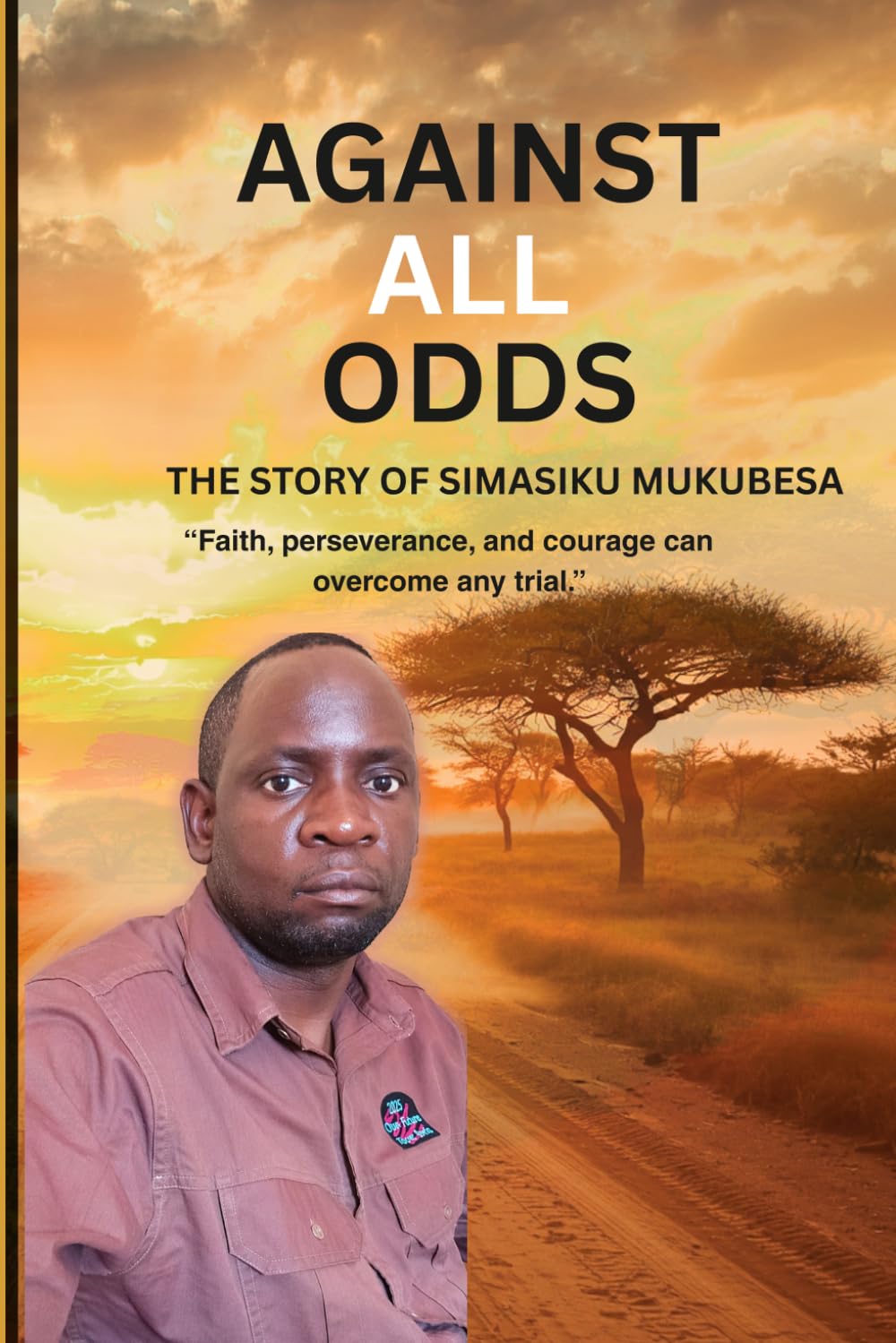 AGAINST ALL ODDS: The Story of Simasiku Mukubesa
