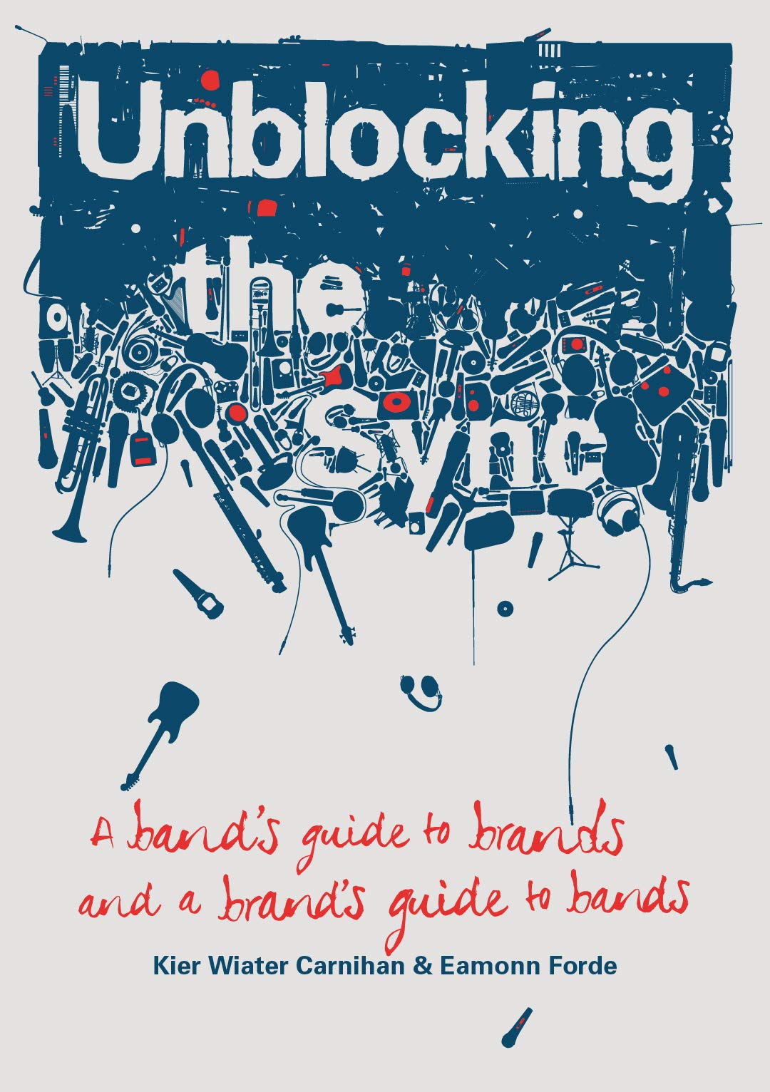Unblocking the Sync: A Band's Guide to Brands, and a Brand's Guide to Bands