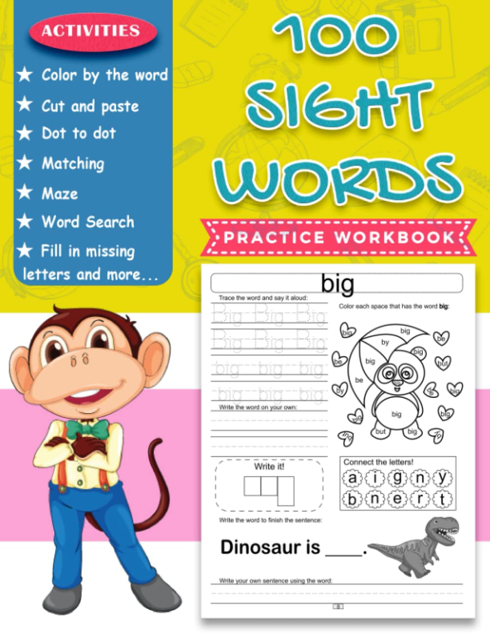 100 Sight Words Practice Workbook: Top 100 High-Frequency Words Plus Games and Activities for Preschool, Kindergarten and 1st Grade