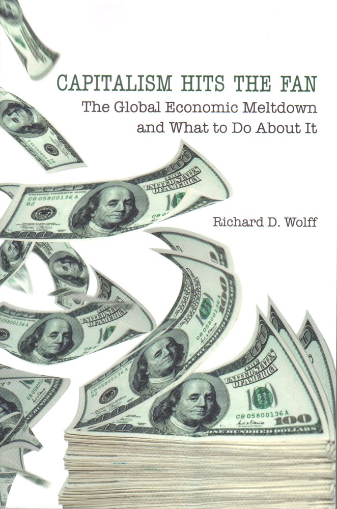 Buy Capitalism Hits the Fan: The Global Economic Meltdown and What to Do About it — BookShops.in