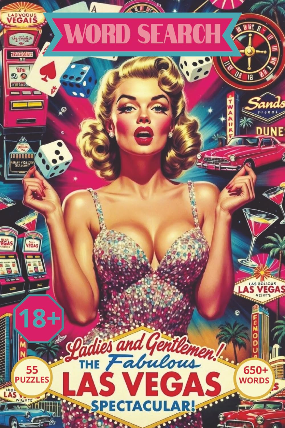 Las Vegas Showgirls Edition Word Search Puzzle Book for Adults: Word Searches For Bachelor Parties, Las Vegas, Gambling, Strip Clubs, Sexy Women & ... Parties, Bachelor Party, Relax & Unplug