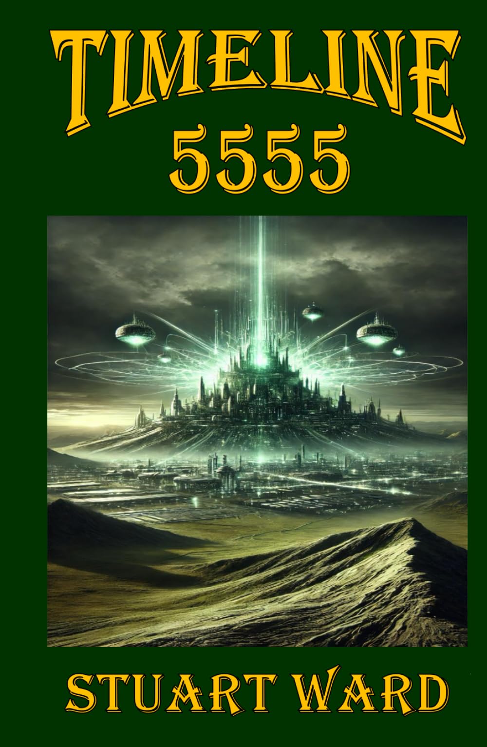 Timeline: 5555 (Chronicles of the Timelines)