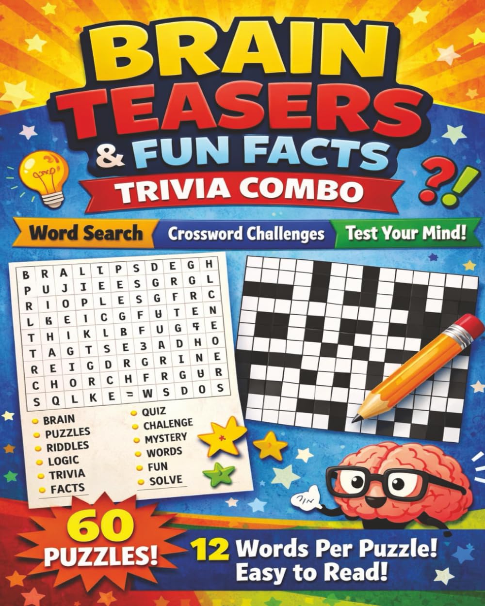 Brain Teasers, Logic & Fun Facts Trivia Combo Puzzles: Word Search & Crossword Challenges to Test Your Mind