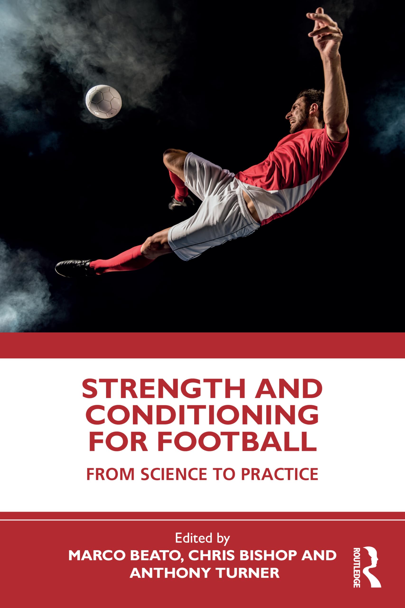 Strength and Conditioning for Football: From Science to