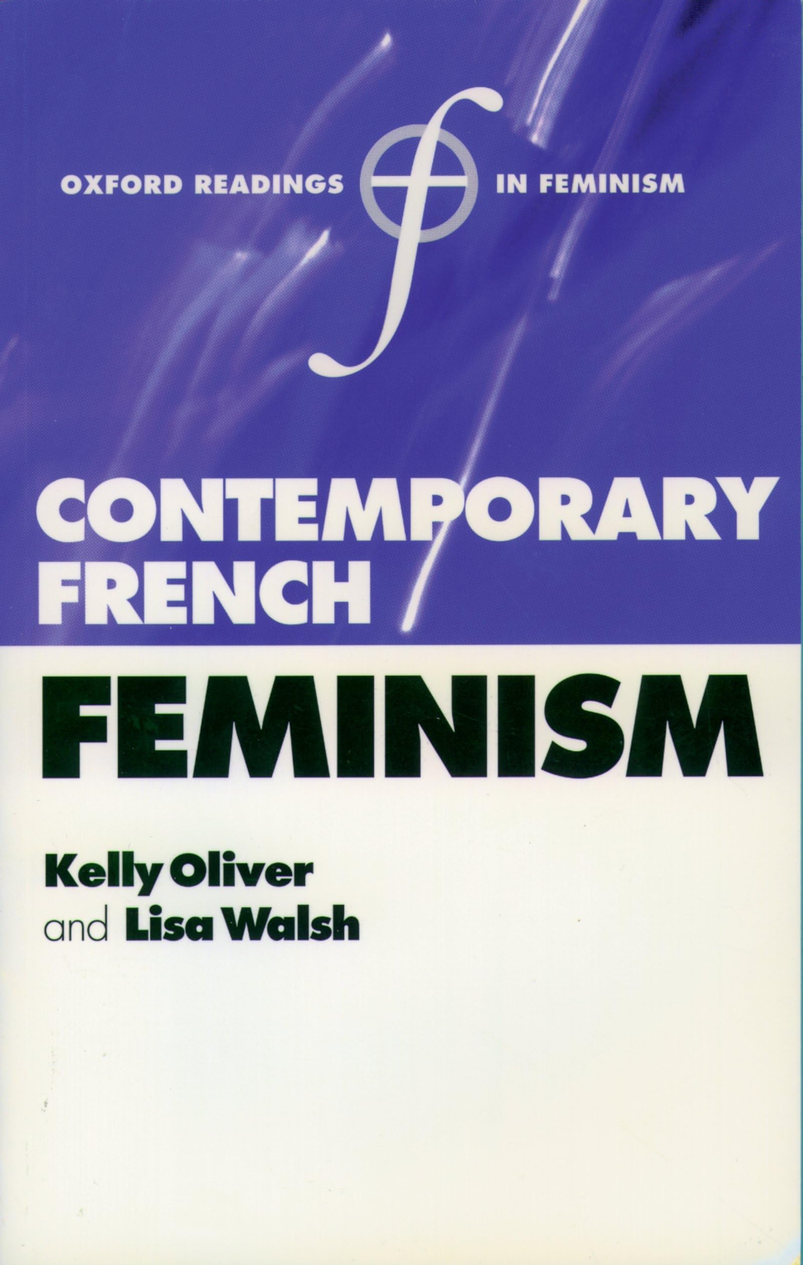 Buy Contemporary French Feminism (Oxford Readings in Feminism) — BookShops.in