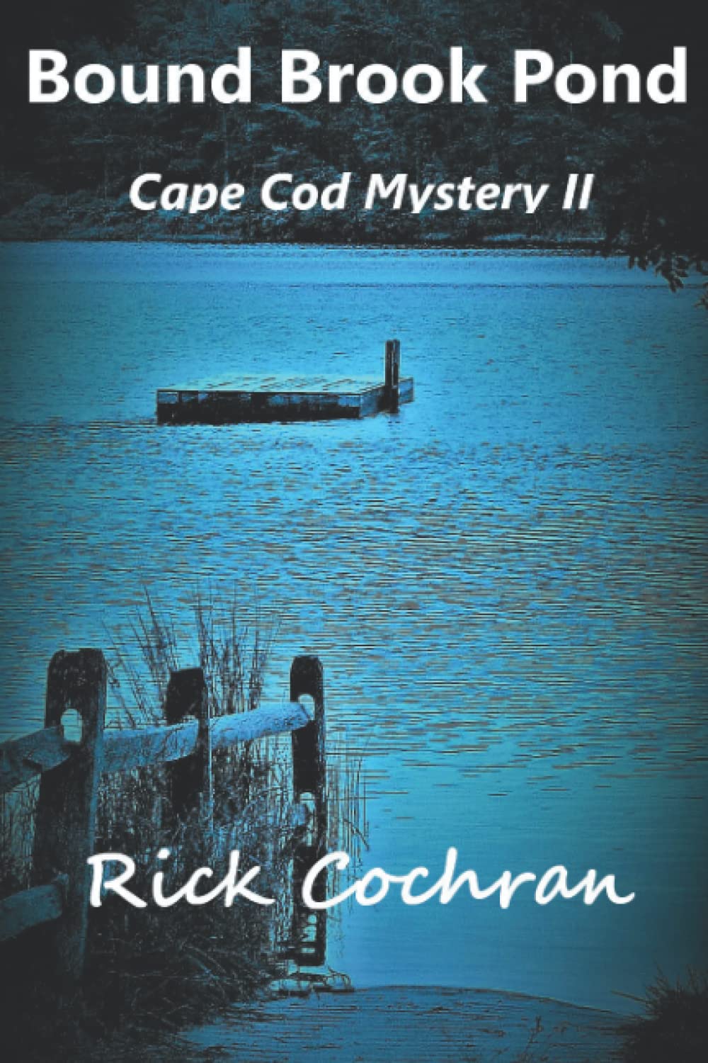 BOUND BROOK POND: Cape Cod Mystery II