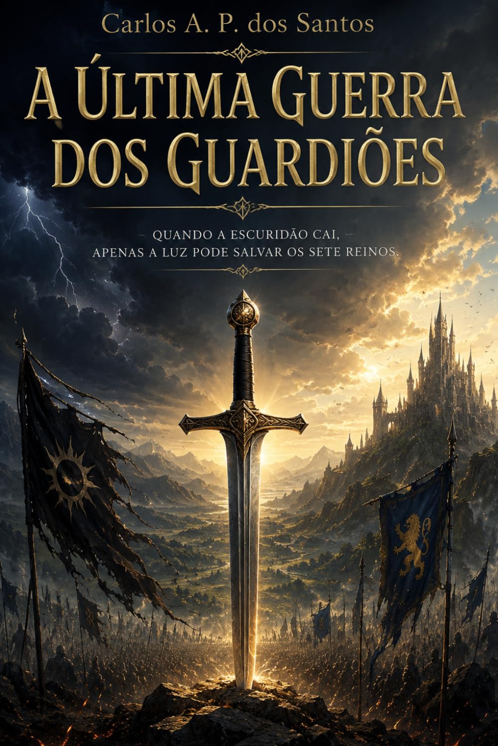 A ÚLTIMA GUERRA DOS GUARDIÕES