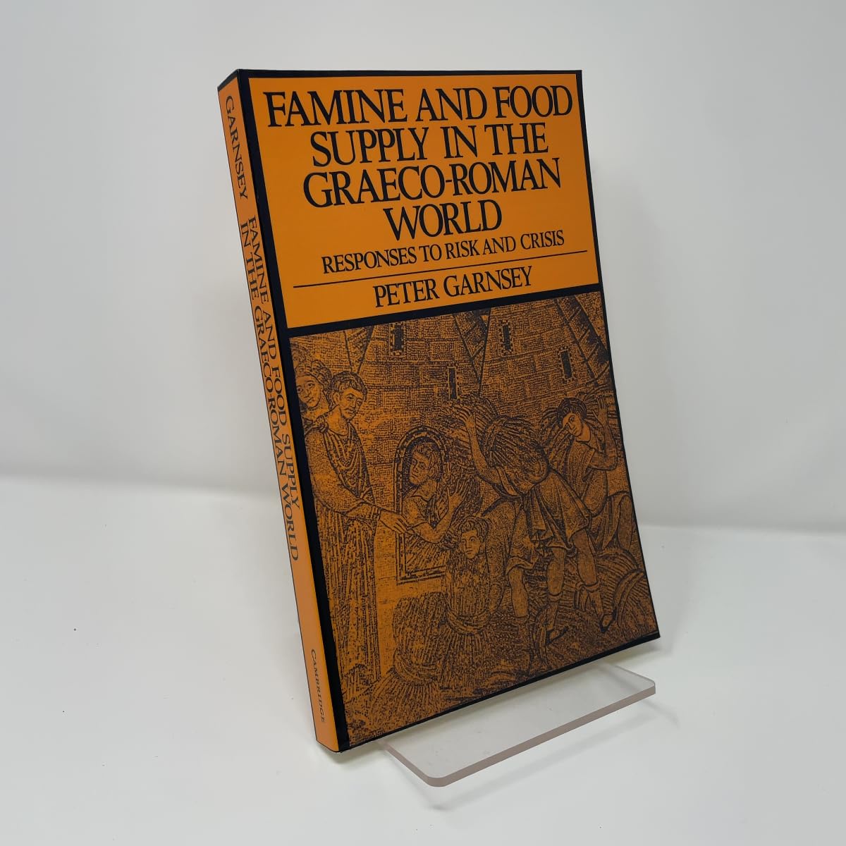 Famine and Food Supply in the Graeco-Roman World: Responses to  .9780521375856