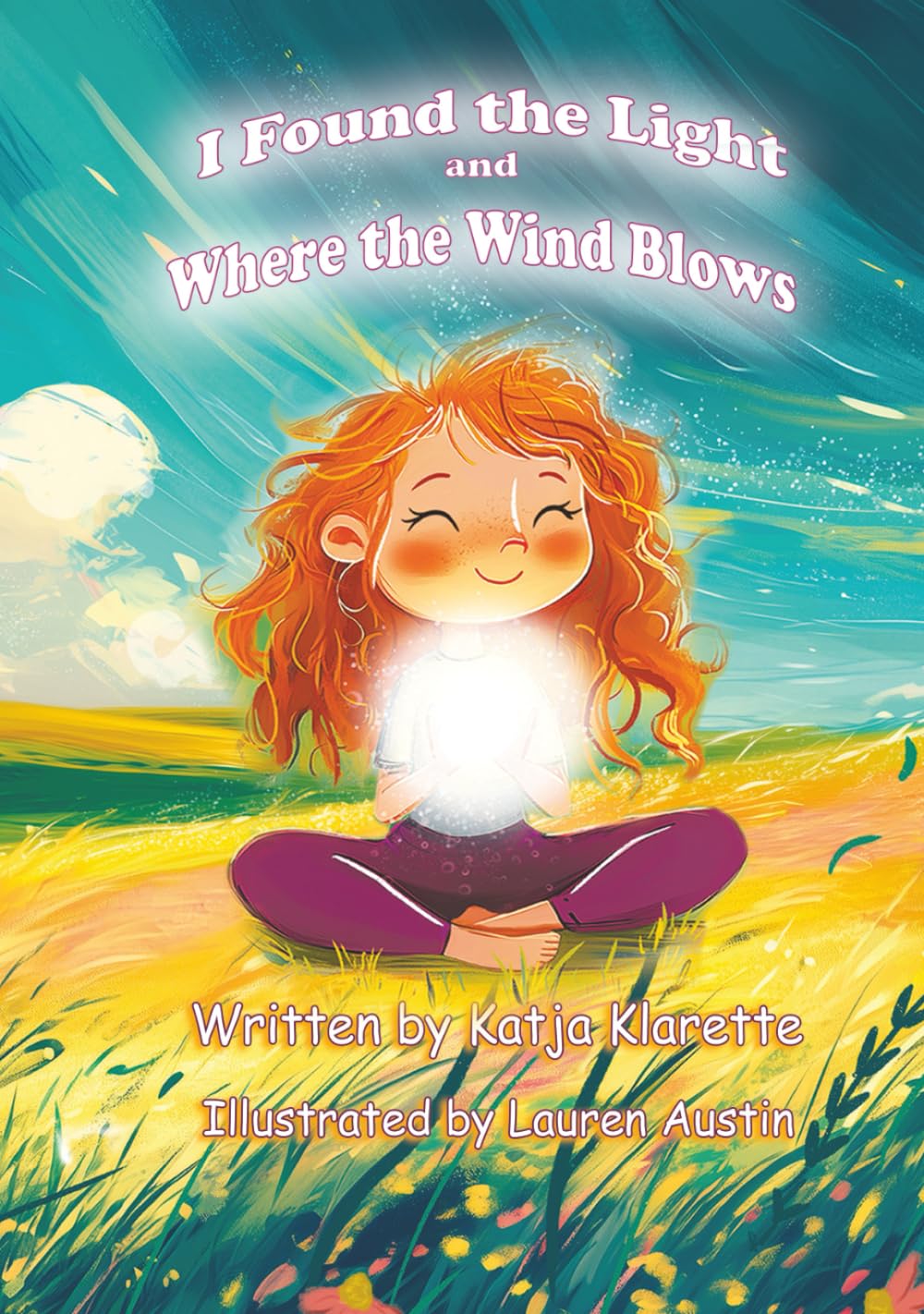 I Found the Light and Where the Wind Blows