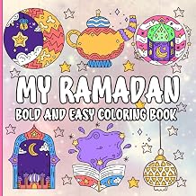 My Ramadan Bold and Easy Coloring Book Simple and Easy Coloring for The Holy Month