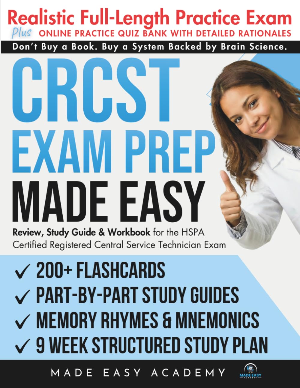 CRCST Exam Prep Made Easy: Review, Study Guide & Test Prep for the HSPA Certified Registered Central Service Technician Exam: Flashcards, Online Quiz ... & Practice Test (Made Easy Academy Series)