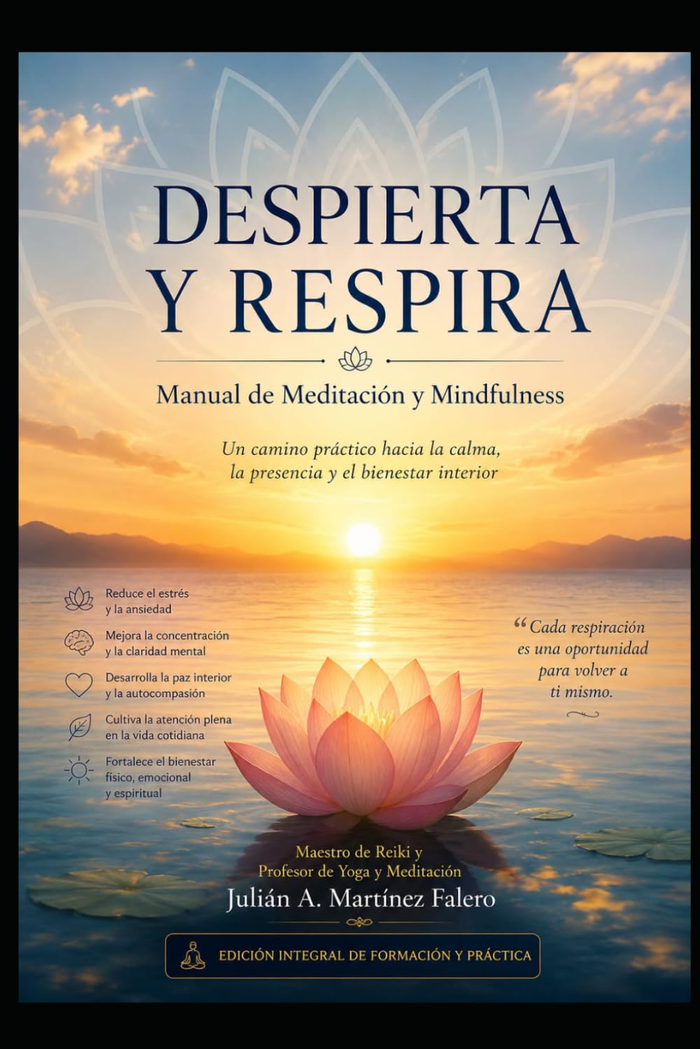 DESPIERTA Y RESPIRA: Manual de Meditación y Mindfulness