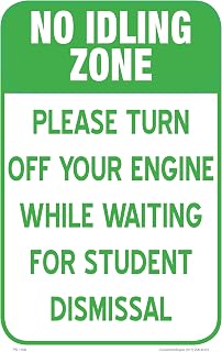 No Idling Zone Please Turn Off Your Engine While Waiting For Student Dismissal | Full Color Single-sided Street Parking Sign | Fade Resistant and Weatherproof | Rounded Corners | 12"w x 18"h inches