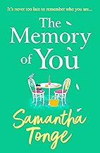 The Memory of You: An uplifting novel from Samantha Tonge for summer 2023
