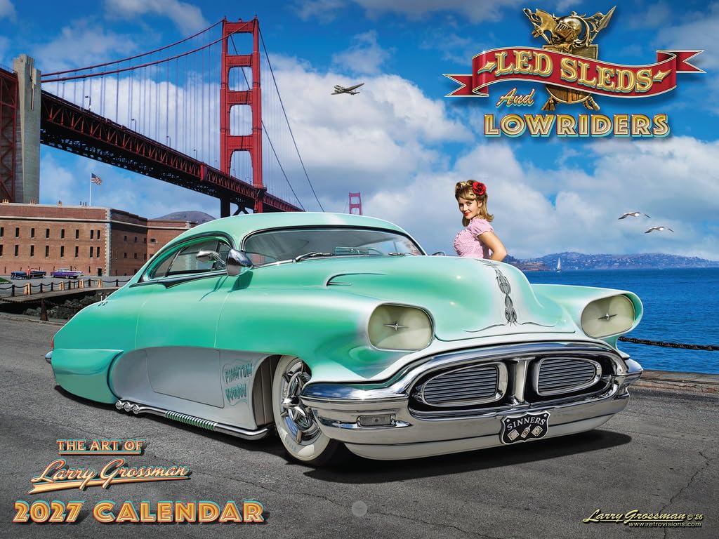 Led Sleds and Low Riders Calendar 2027 by Larry Grossman Monthly Wall Calender 12 Month