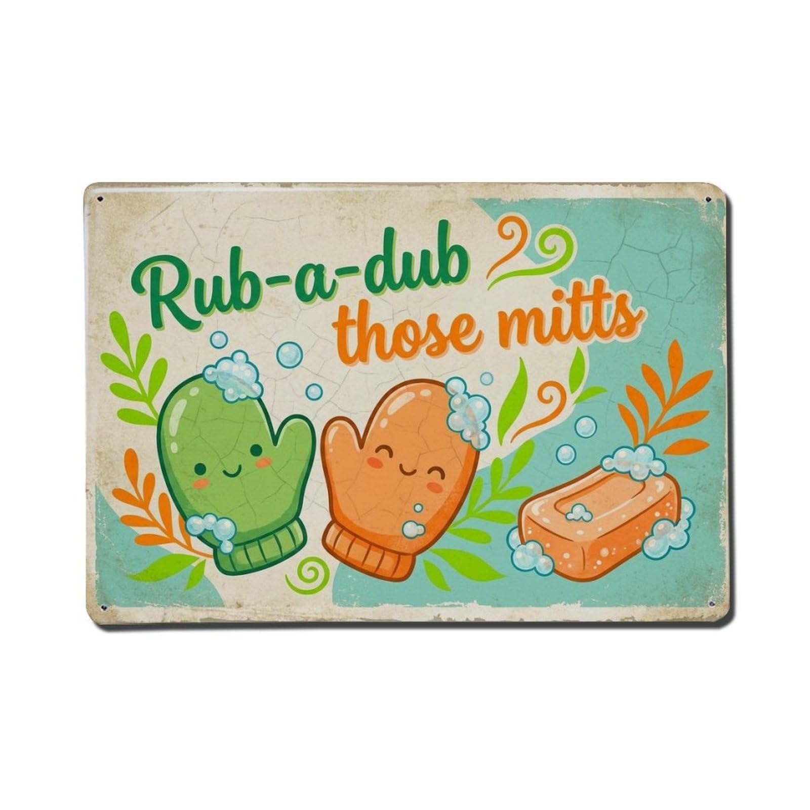 Olhnbad Style Rub A Dub Those Mitts Hand Washing Quote Metal Tin Sign