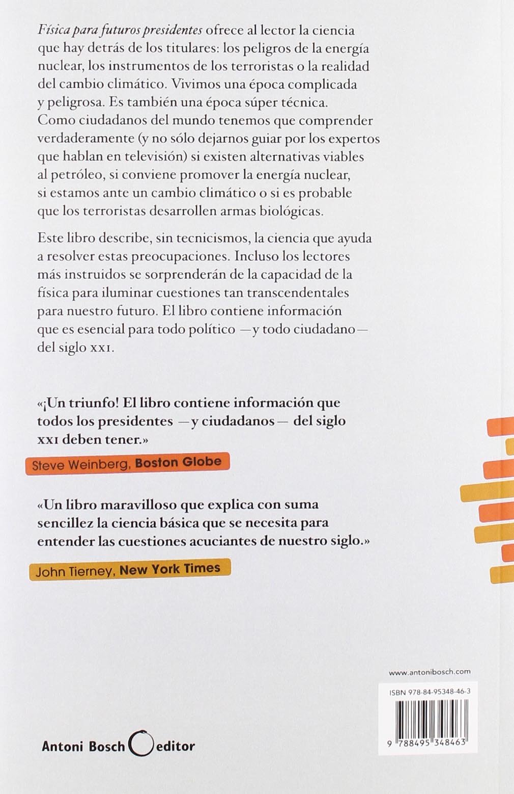 Física para futuros presidentes: Tan importante como entender los aspectos físicos de la vida moderna es "desaprender" todo aquello que damos por cierto y no lo es. (Conjeturas)
