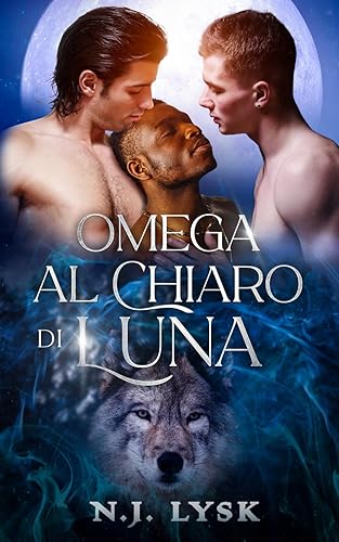 Omega al Chiaro di Luna &amp; Omega al Chiaro di Luna: sei mesi dopo