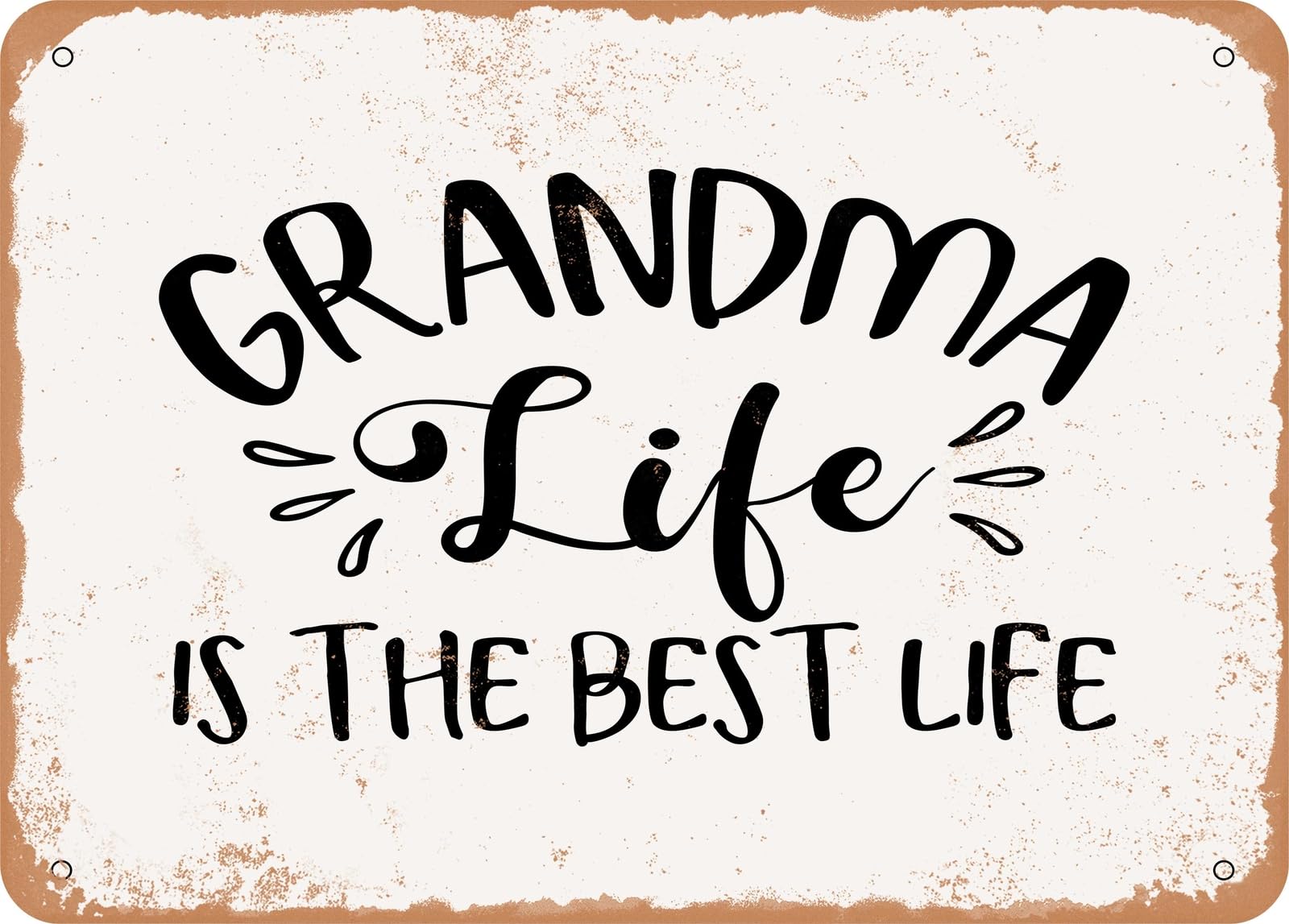 Miaomansenstore Metal Sign - Grandma Life Is The Best Life - 2 - Vintage Rusty Look Sign Home Decor
