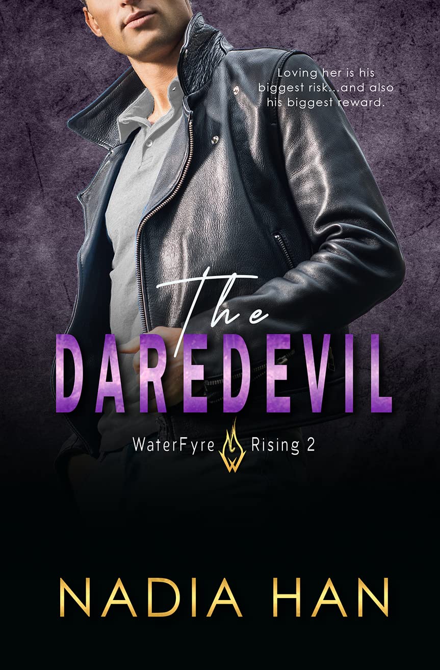 The Daredevil: A Friends to Lovers Romance (WaterFyre Rising Book 2)