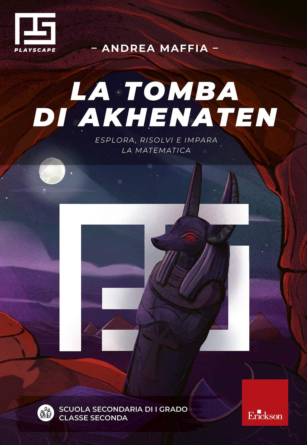 La Tomba Di Akhenaten. Esplora, Risolvi E Impara La Matematica. Playscape - 4