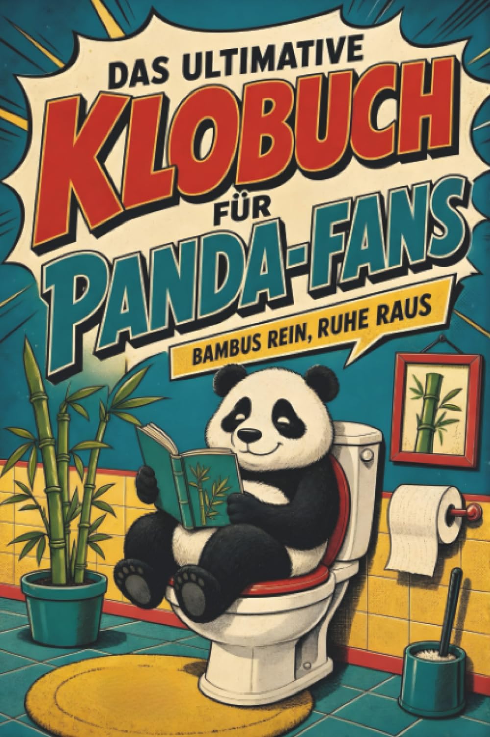 Das ultimative Klobuch für Panda-Fans: Bambus rein, Ruhe raus. Lustiges Geschenk für Fans von Panda-Bären, Bambus und Zoo