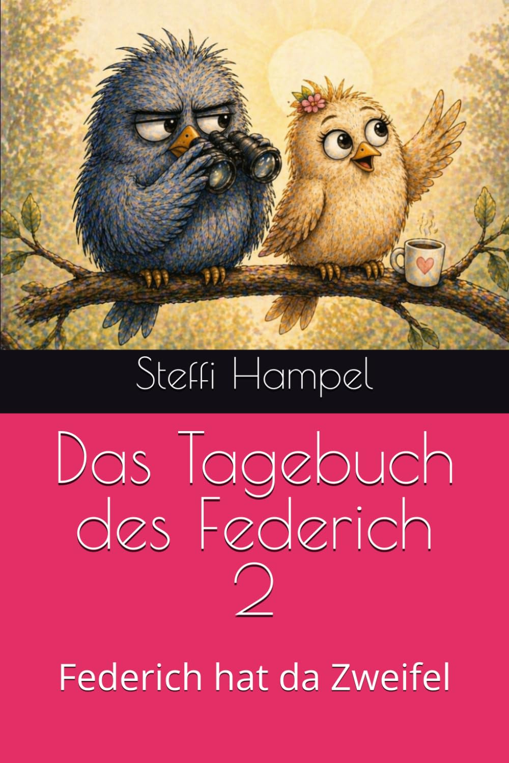 Das Tagebuch des Federich 2: Federich hat da Zweifel