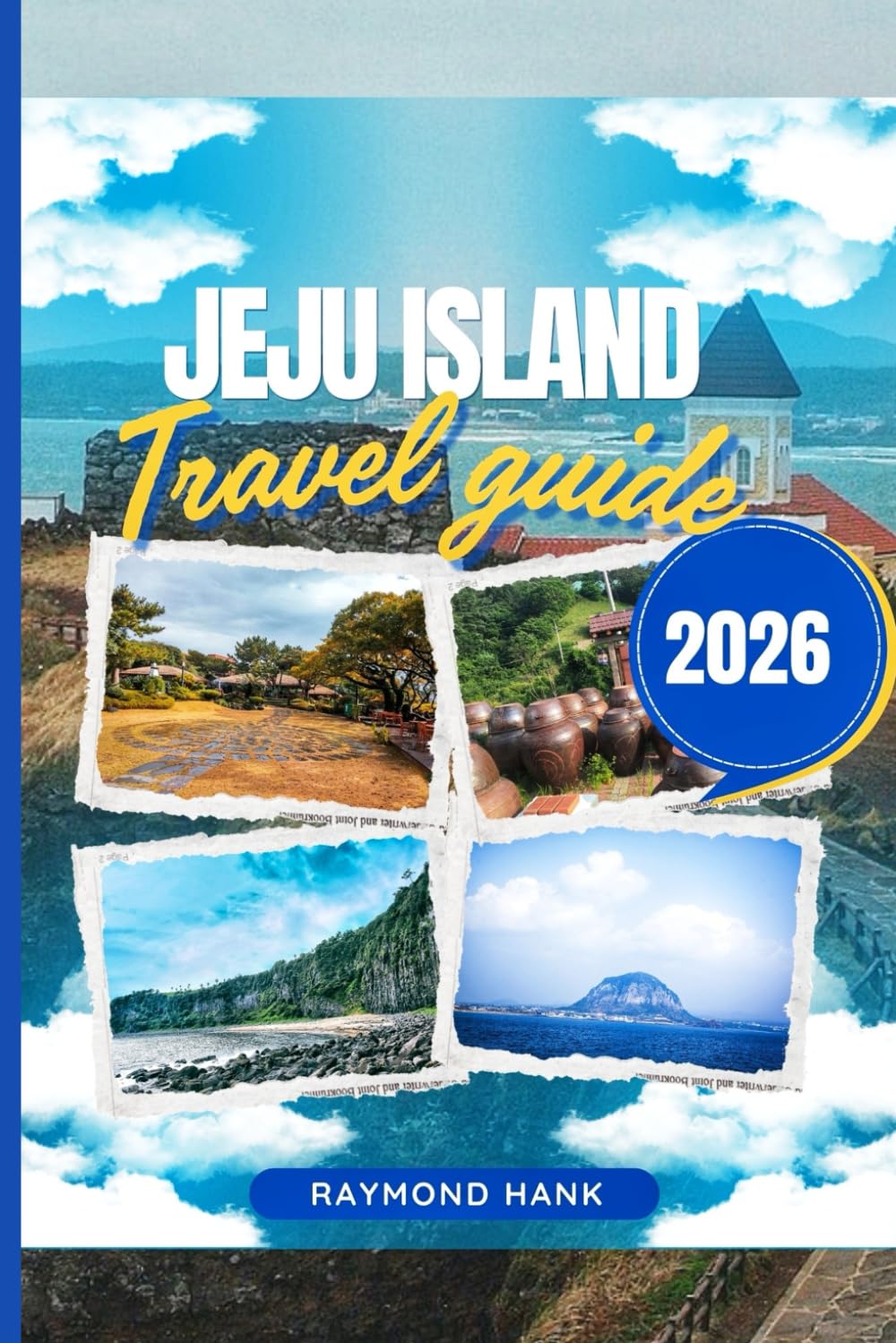 Jeju Island Travel Guide 2026: Volcano Trails, Waterfalls, Food Tours & Hidden Spots