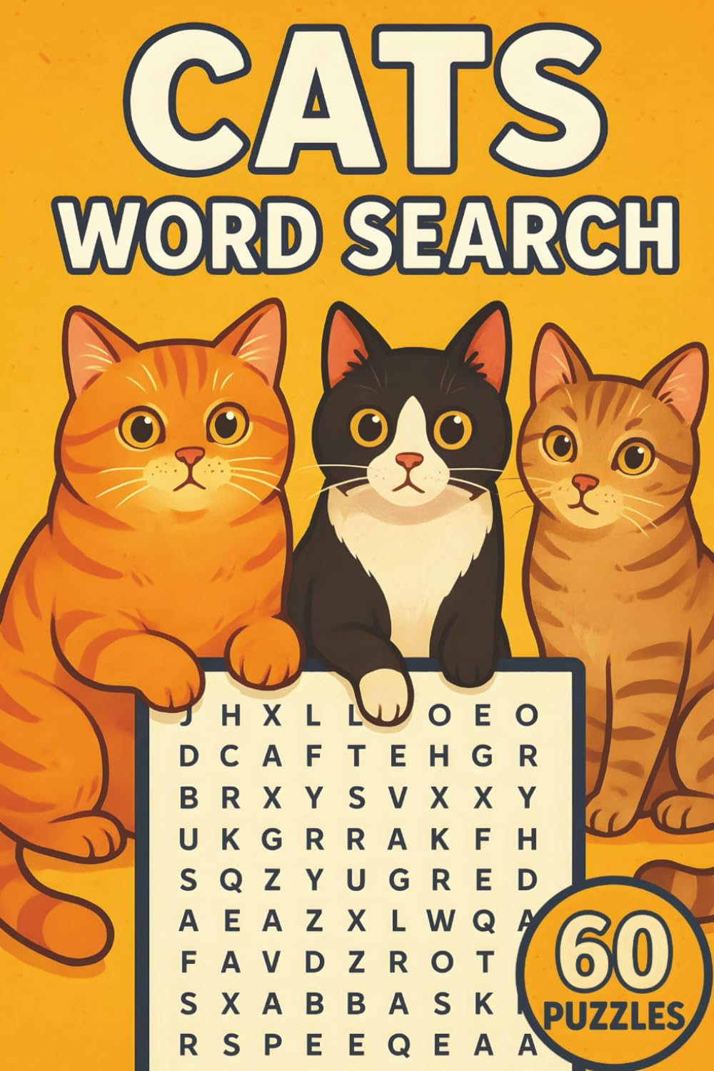 Cats Word Search: 60 Fun Puzzles Featuring Breeds, Behavior, Famous Felines & Feline Facts | Relaxing Word Games for Cat Lovers