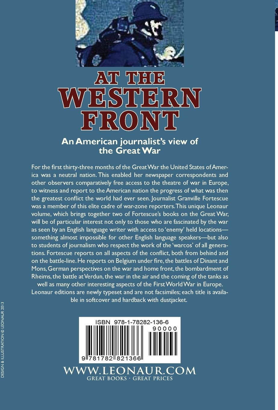 At the Western Front: Two Classic Accounts of the First World War by an American Correspondent-At the Front with Three Armies & France Bears