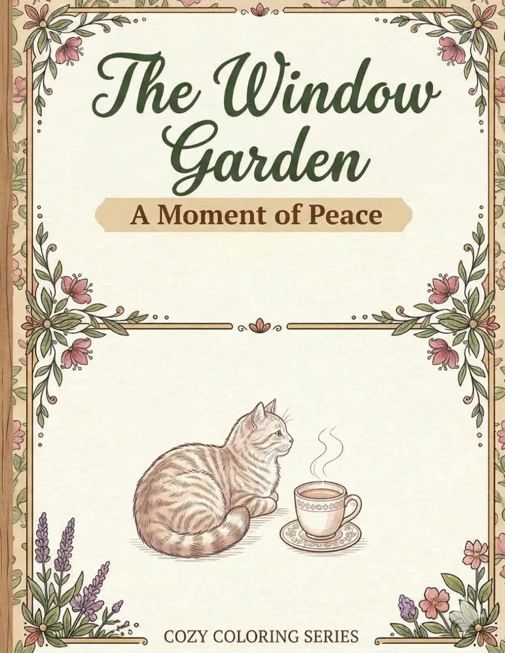 The Window Garden: A Cozy Journey of Peace, Paws, and Petals (Cozy Spaces Coloring Series)