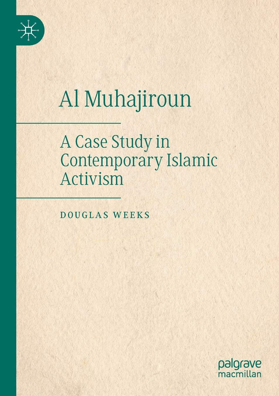 Al Muhajiroun: A Case Study in Contemporary Islamic Activism