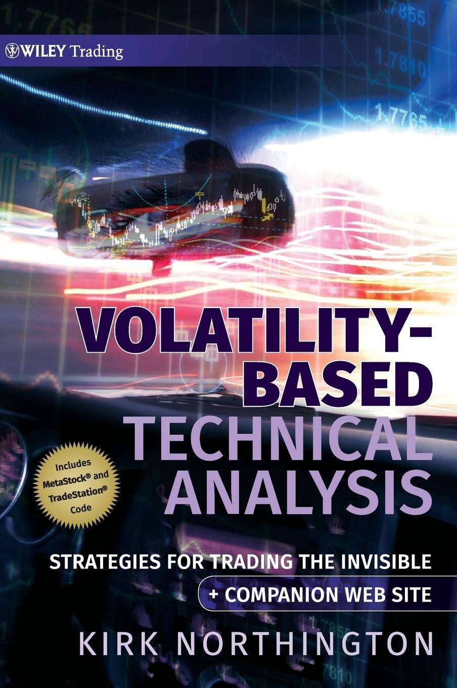 Volatility-Based Technical Analysis, Companion Web site: Strategies for Trading the Invisible (Wiley Trading)