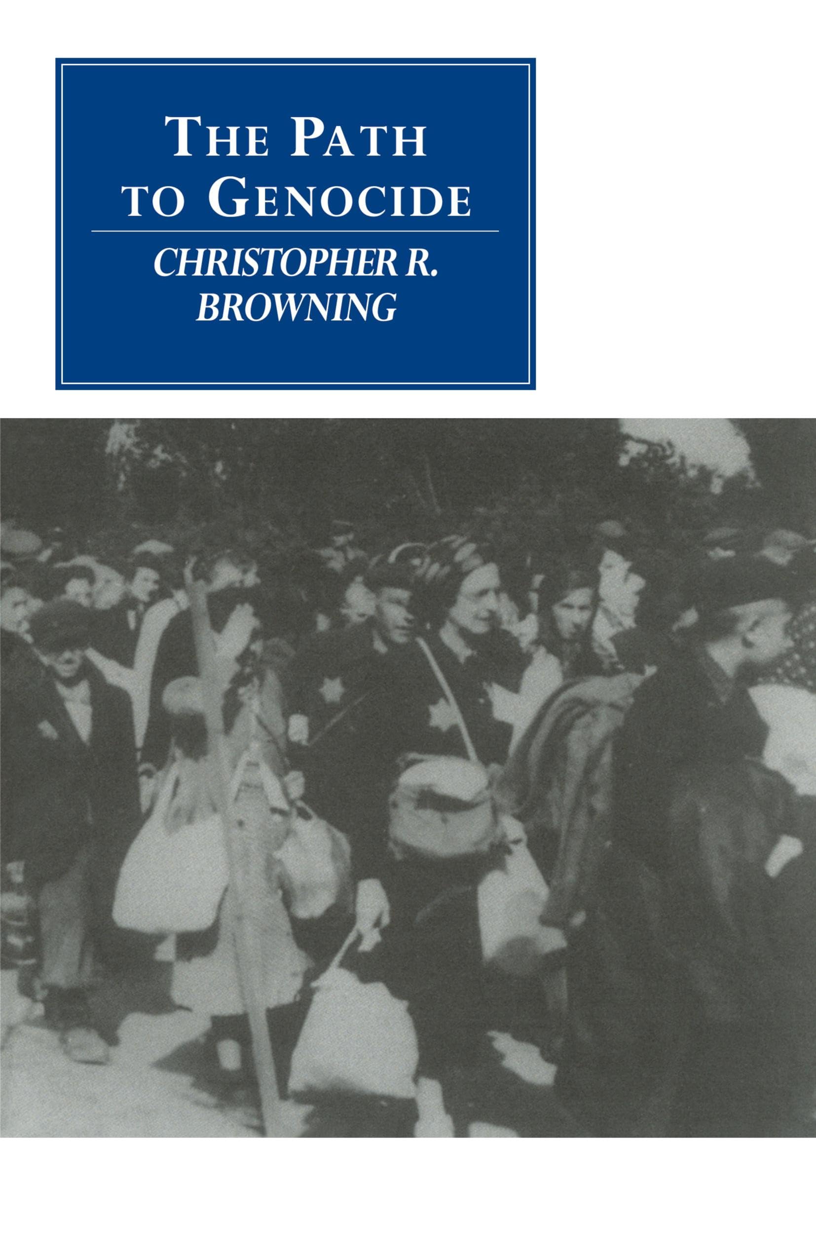 The Path to Genocide: Essays on Launching the Final Solution (Canto original series)