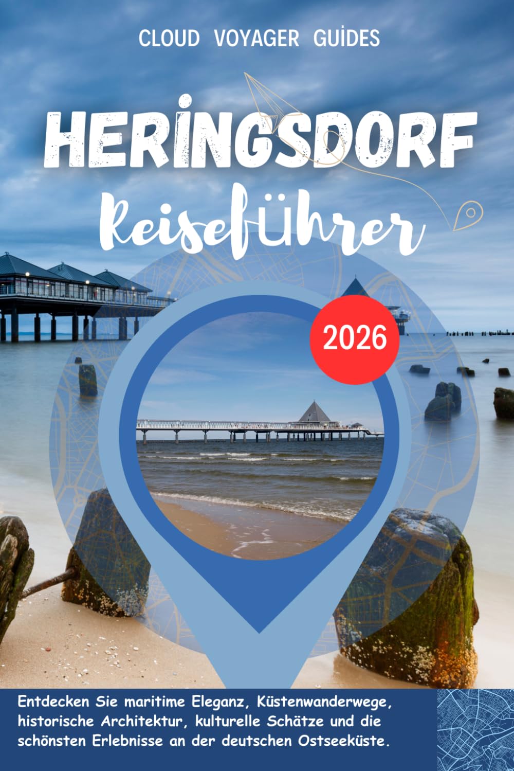 Heringsdorf Reiseführer 2026: Entdecken Sie maritime Eleganz, Küstenwanderwege, historische Architektur, kulturelle Schätze und die schönsten Erlebnisse an der deutschen Ostseeküste.