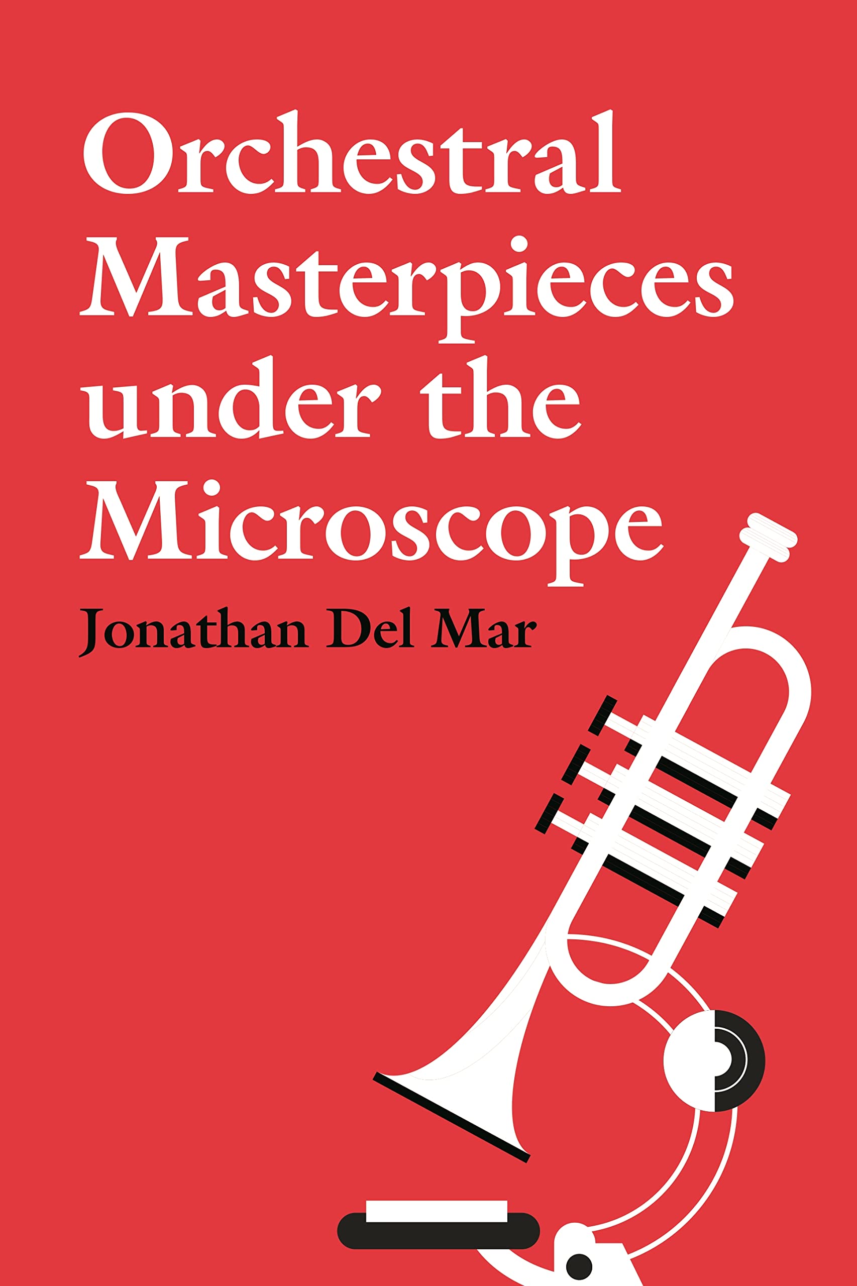 Orchestral Masterpieces under the Microscope. Mar 9781783277322 Free Shipping**