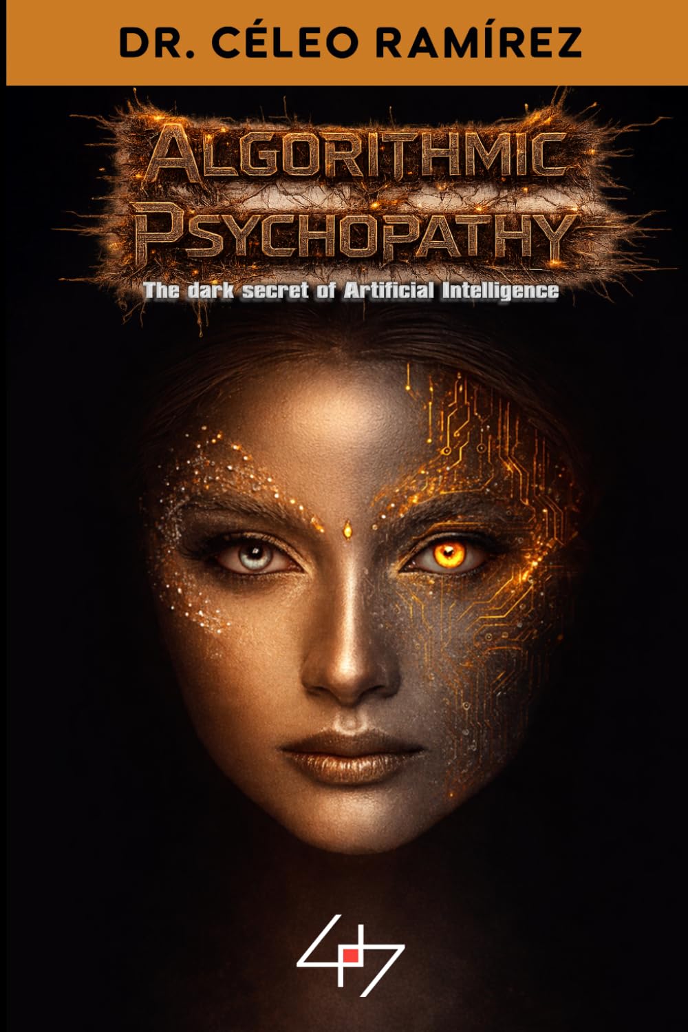 ALGORITHMIC PSYCHOPATHY: THE DARK SECRET OF ARTIFICIAL INTELLIGENCE