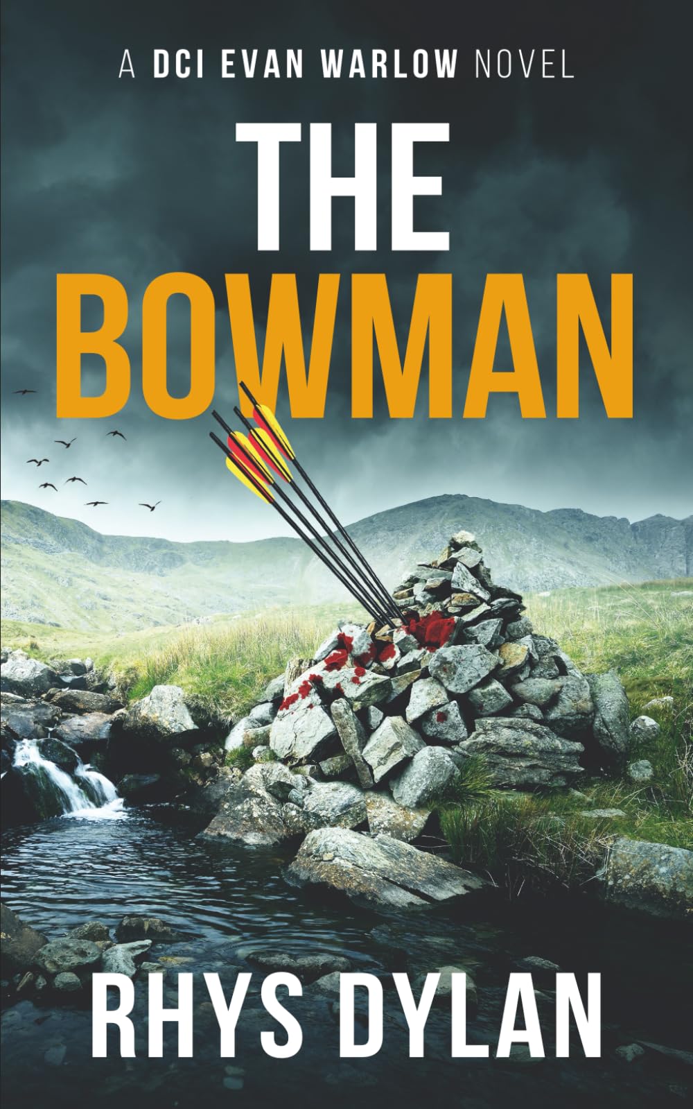 The Bowman: A Black Beacons Murder Mystery: A DCI Evan Warlow Novel: 15 (DCI Evan Warlow Crime Thriller)