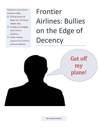 Frontier Airlines: Bullies on the Edge of Decency