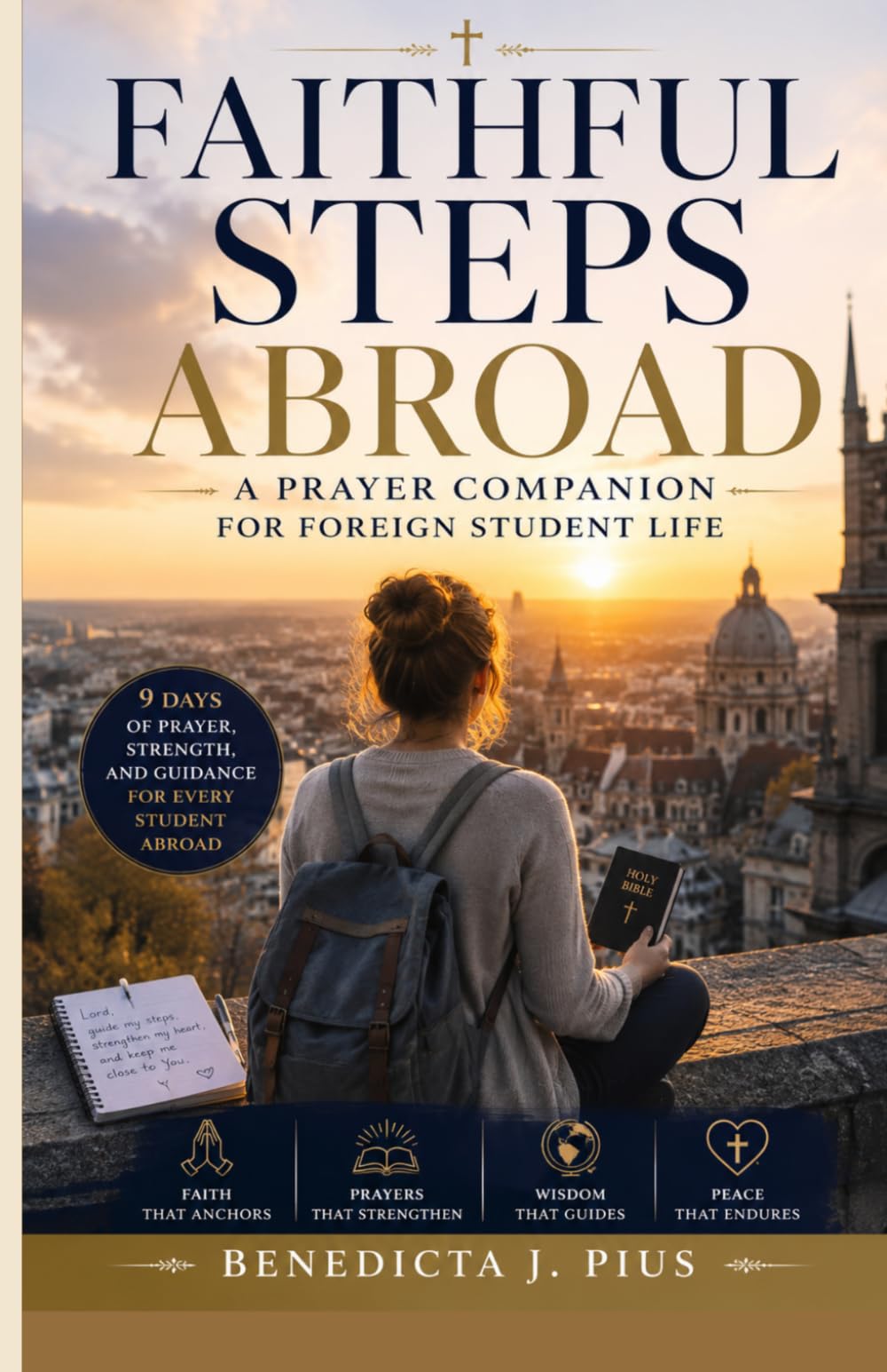 Faithful Steps Abroad: A Prayer Companion for Foreign Student Life