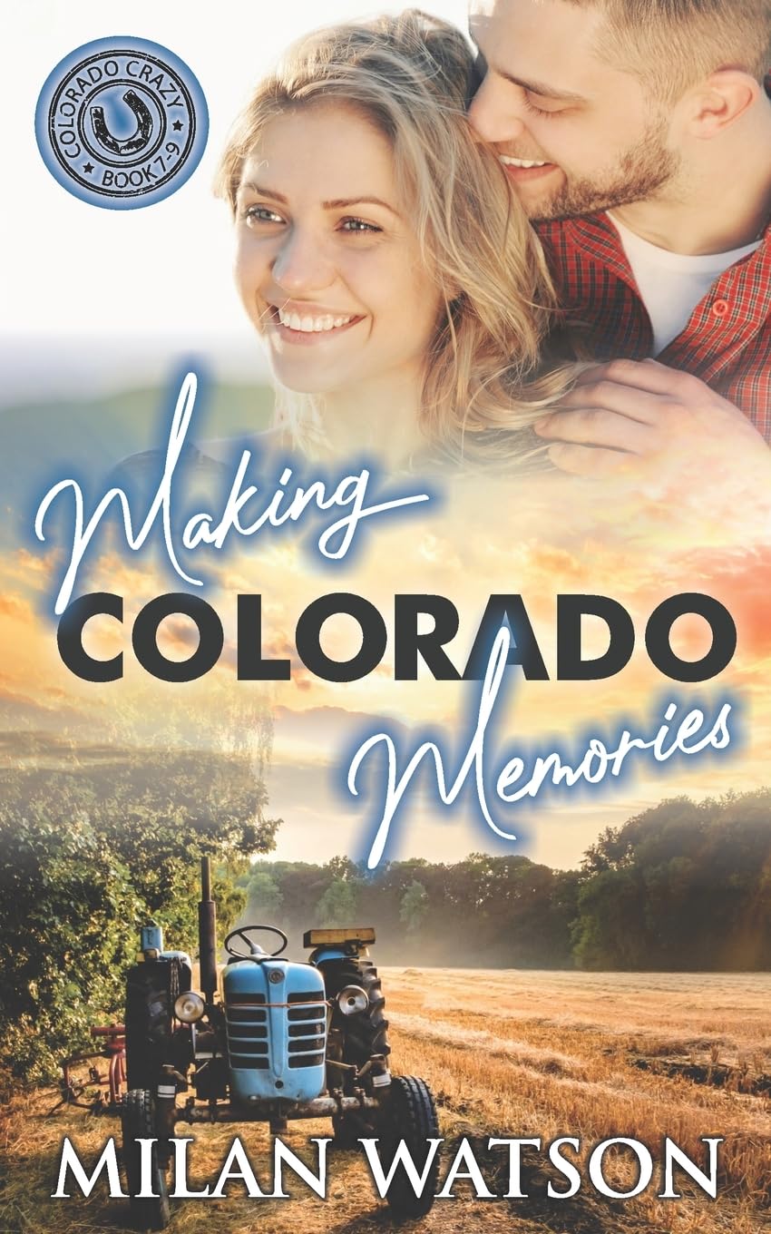 Making Colorado Memories: Colorado Crazy Book 7-9: 3 (Colorado Crazy Boxsets)