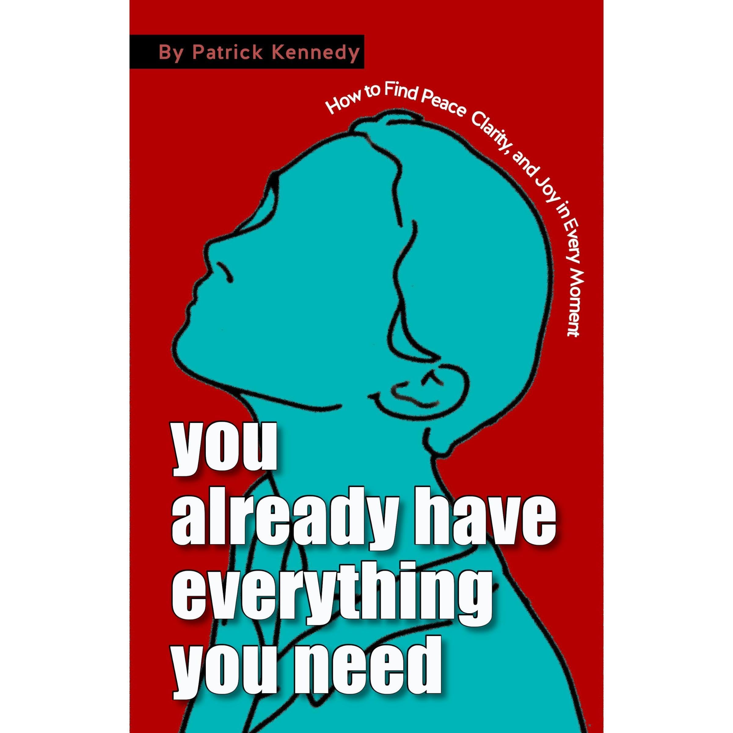 You Already Have Everything You Need