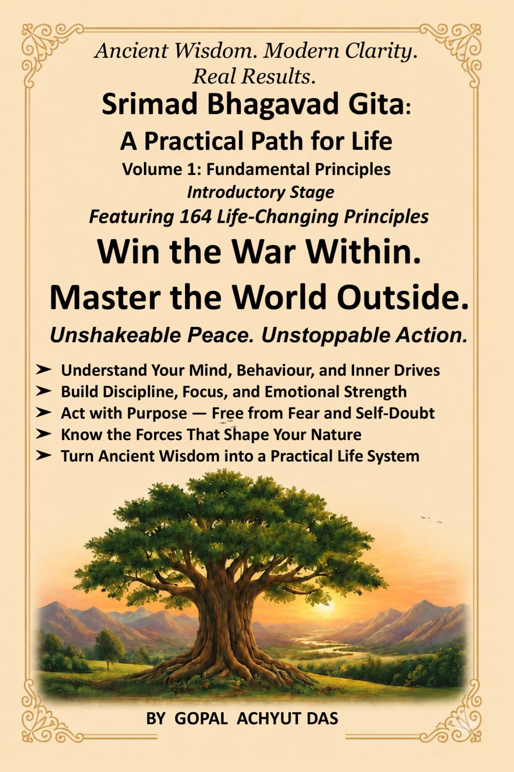 Śrīmad Bhagavad Gītā : A Practical Path for Life Volume 1 — Fundamental Principles (Introductory Stage)