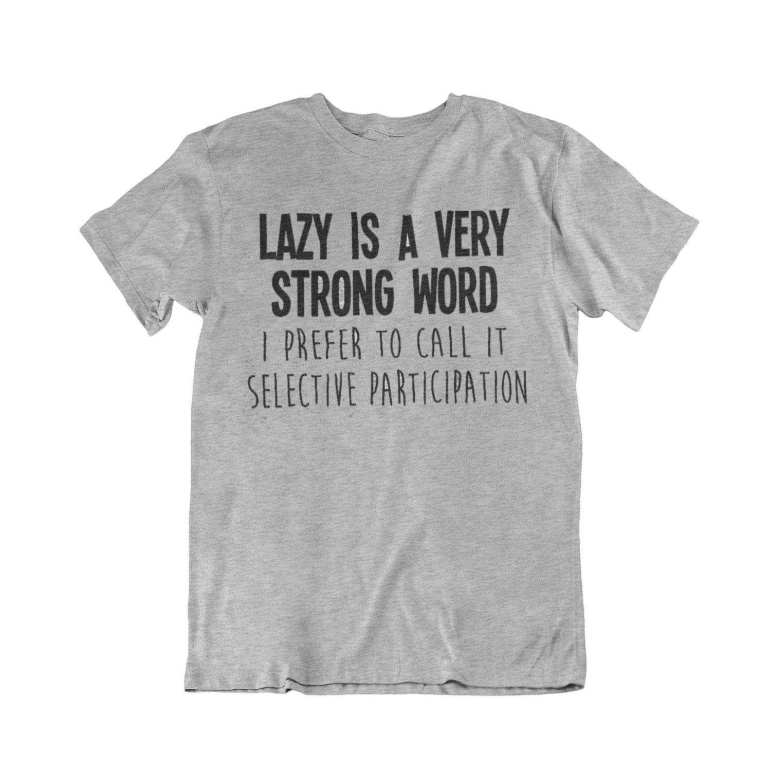 Buzz Shirts Men's Grey Lazy Is A Very Strong Word, Or Wo's Organic Cotton Funny Slogan T-Shirt
